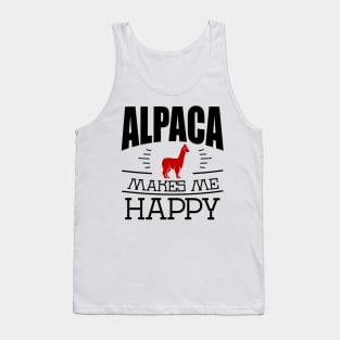 Alpaca Makes Me Happy Funny Alpaca Quote Design Tank Top